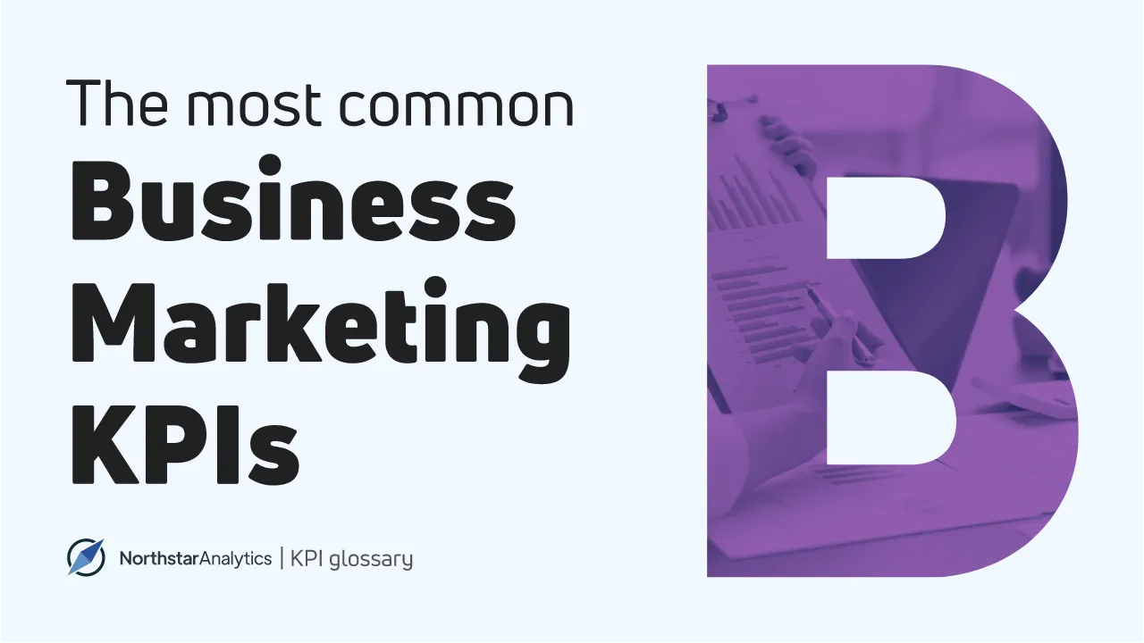 Top Business Marketing Metrics and KPIs