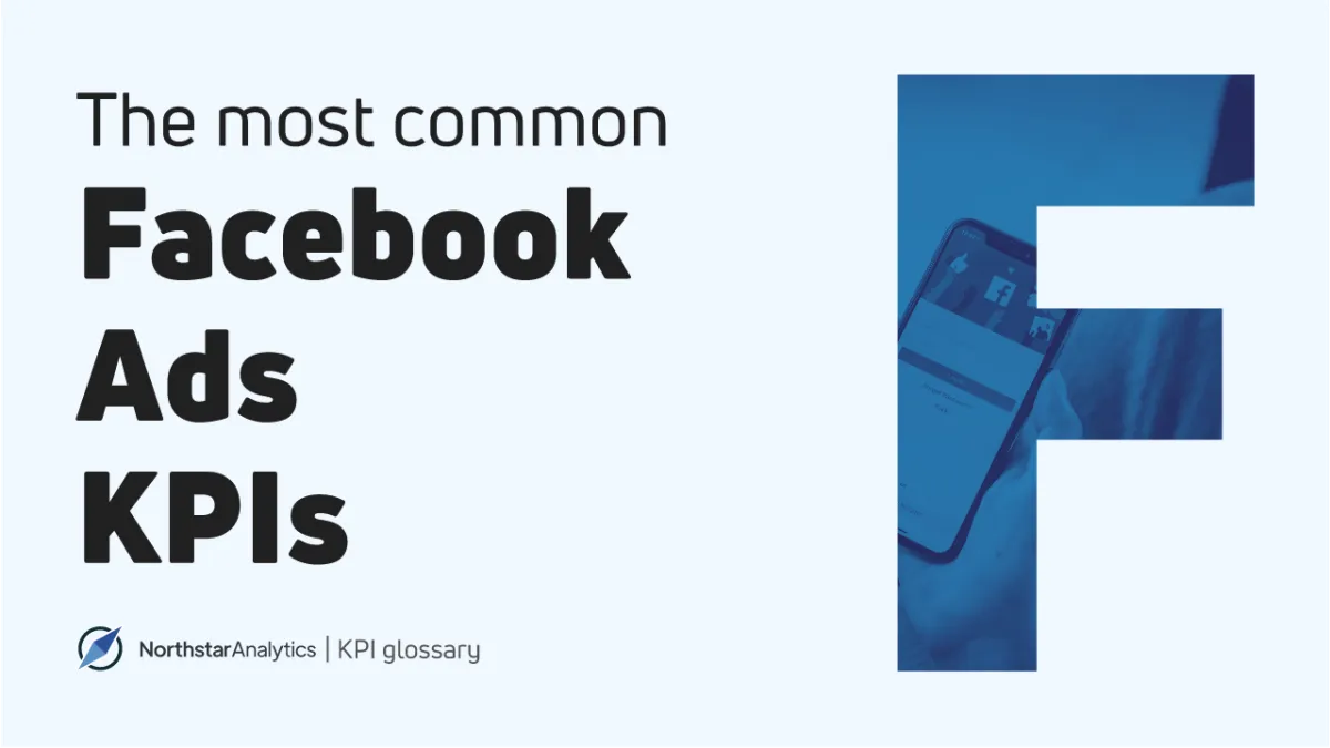 Top Facebook Ads Metrics and KPIs