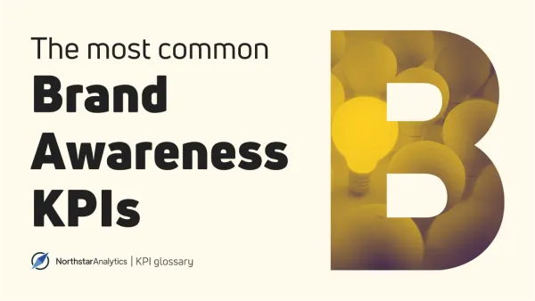 Top Brand Awareness Metrics and KPIs