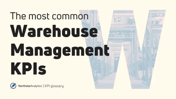 Top Warehouse Management Metrics and KPIs